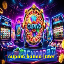 cupom banco inter